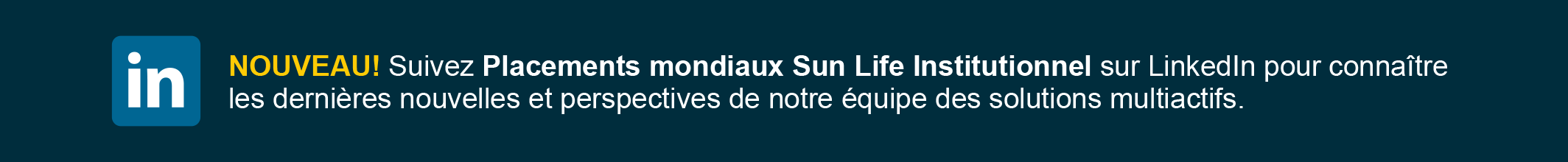 New! Follow Sun Life Global Investments Institutional on LinkedIn to stay up-to-date on news and insights from our Multi-Asset Solutions team...and more.